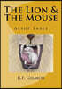 The Lion & The Mouse: Lessons of Aesop No. 1