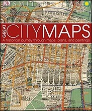 Great City Maps: A Historical Journey Through Maps, Plans, and Paintings