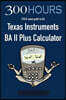 300 Hours Ba II Plus Cfa Calculator Guide