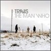 Travis - The Man Who