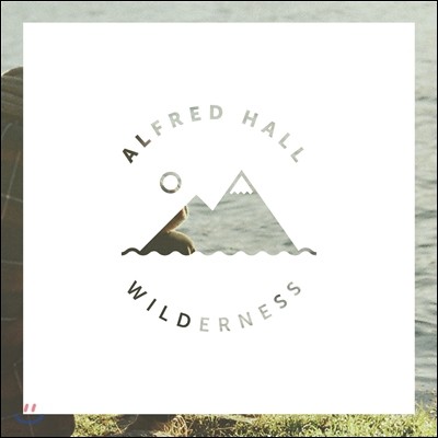 Alfred Hall - Wilderness
