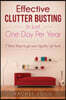Effective Clutter Busting in just One Day Per Year: 7 Baby Steps & More Revolutionary Ideas to get your Quality Life back - with viable Activity Check