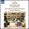 Andrew Mogrelia 요제프 바이어: 발레 '요정 인형' 전곡 (Josef Bayer: The Fairy Doll - Complete Ballet)