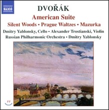 Dmitry Yablonsky 드보르작: 아메리카 모음곡, 고요한 숲, 프라하 왈츠, 마주르카 (Dvorak: American Suite, Silent Woods, Prague Waltzes, Mazurka)