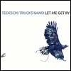 Tedeschi Trucks Band - Let Me Get By