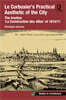 Le Corbusier’s Practical Aesthetic of the City