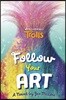 Follow Your Art