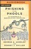 Phishing for Phools: The Economics of Manipulation and Deception