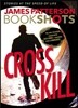 Cross Kill: An Alex Cross Story