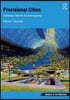 Provisional Cities