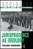 Jurisprudence as Ideology