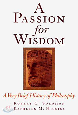 A Passion for Wisdom: A Very Brief History of Philosophy