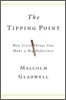 The Tipping Point: How Little Things Can Make a Big Difference