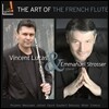 Vincent Lucas / Emmanuel Strosser 프랑스 플루트 음악의 예술 - 뱅상 뤼카, 엠마뉘엘 스트로세 (The Art of the French Flute - Poulenc / Messiaen / Jolivet / Faure)
