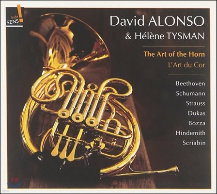 David Alonso 프렌치 호른의 예술: 베토벤 / 슈만 / 뒤카스 / 힌데미트 - 다비드 알론소 (The Art of the Horn - Beethoven / Schumann / Dukas / Hindemith)