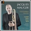 Jacques Mauger 다비트 / 토마시 / 그뢴달: 트롬본 협주곡 - 자크 모제 (Grondahl / Martin / Tomasi / David: Great Trombone Concertos)