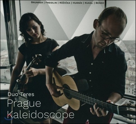 Duo Teres 프라하 만화경: 바이올린과 기타를 위한 체코 음악 - 듀오 테레스 (Prague Kaleidoscope - Martin Brunner / Jan Freidlin / Ondrej Kukal)