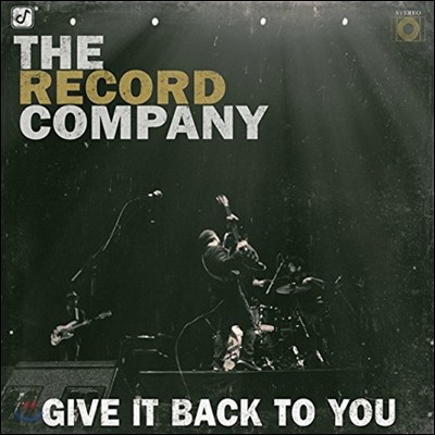 The Record Company - Give It Back To You 