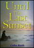 Until The Last Sunset