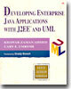 Developing Enterprise Java Applications With J2Ee and Uml