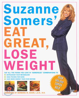 Suzanne Somers&#39; Eat Great, Lose Weight (Paperback)