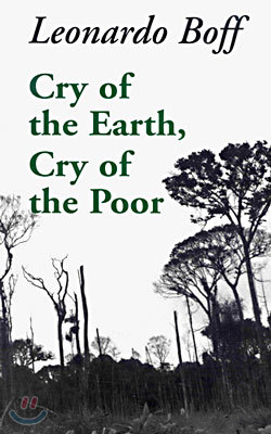 Cry of the Earth, Cry of the Poor