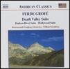 William Stromberg 퍼디 그로페: 데스벨리 모음곡, 허드슨강, 헐리우드 (Ferde Grofe: Death Valley Suite, Hudson River, Hollywood)