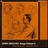 Benjamin Luxon 존 아일랜드: 가곡 2집 - 벤자민 럭슨 (John Ireland: Songs Vol.2 - Songs Sacred & Profane, Five XVth Century Songs, Spring Sorrow, Santa Chiara)