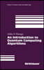 An Introduction to Quantum Computing Algorithms