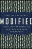 Modified: GMOs and the Threat to Our Food, Our Land, Our Future
