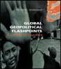 Global Geopolitical Flashpoints