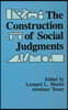 Construction of Social Judgments