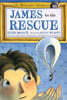 James to the Rescue: The Masterpiece Adventures Book Two