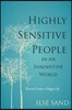 Highly Sensitive People in an Insensitive World: How to Create a Happy Life