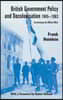 British Government Policy and Decolonisation, 1945-63