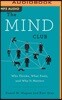 The Mind Club: Who Thinks, What Feels, and Why It Matters