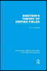 Einstein's Theory of Unified Fields