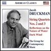 Group for Contemporary Music 제이콥 드러크먼: 현악 사중주 2-3번, 다크 윈드 (Jacob Druckman: String Quartets, Reflections on the Nature of Water, Dark Wind)