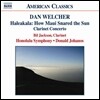 Donald Johanos 댄 웰처: 클라리넷 협주곡, 할레아칼라 (Dan Welcher: Haleakala How Maui Snared The Sun, Clarinet Concerto, Prairie Light)