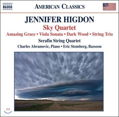 Serafin String Quartet 제니퍼 힉던: 초기 실내악집 - 스카이 사중주, 어메이징 그레이스, 비올라 소나타 (Jennifer Higdon: Sky Quartet, Amazing Grace, Viola Sonata)