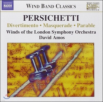 David Amos 빈센트 퍼시케티: 디베르티멘토, 가장 무도회, 우화 (Vincent Persichetti: Divertimento, Masquerade, Parable)
