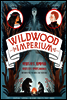 와일드우드 임페리움 Wildwood Imperium