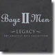 Boyz II Men - Legac: The Greatest Hits Collection