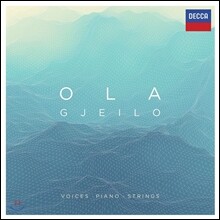 올라 야일로 작품집 - 성악, 피아노, 현악 작품 모음집 (Ola Gjeilo - Voices, Piano, Strings)