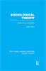 Sociological Theory (RLE Social Theory)