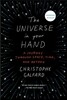 The Universe in Your Hand: A Journey Through Space, Time, and Beyond