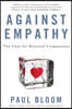 Against Empathy