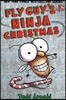 Fly Guy #16 : Fly Guy's Ninja Christmas