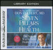 The Seven Pillars of Health (Library Edition): The Natural Way to Better Health for Life
