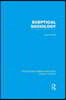 Sceptical Sociology (RLE Social Theory)